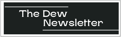 The Dew Newsletter